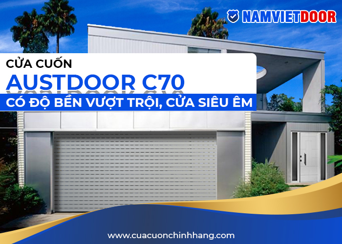 C70 c&oacute; &dstrok;ộ bền vượt trội, cửa si&ecirc;u &ecirc;m