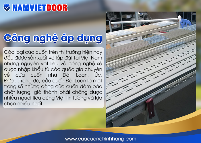 nguyên vật liệu và công nghệ sẽ được nhập khẩu từ các quốc gia chuyên về cửa cuốn như Đài Loan, Úc, Đức