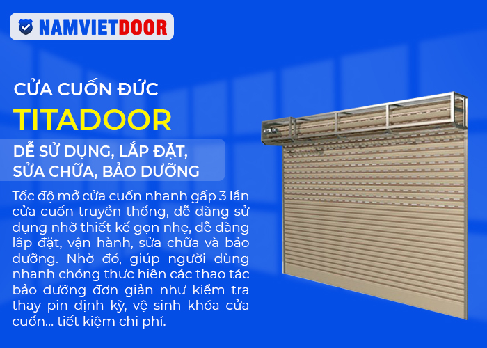 Cửa cuốn &Dstrok;ức Titadoor - Dễ sử dụng, lắp &dstrok;ặt, sửa chữa, bảo dưỡng