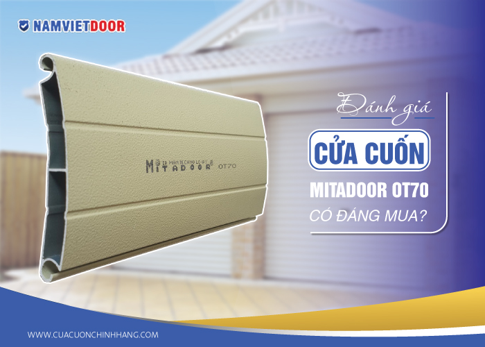 &Dstrok;&aacute;nh-gi&aacute;-cửa-cuốn-Mitadoor-OT70-c&oacute;-&dstrok;&aacute;ng-mua-1