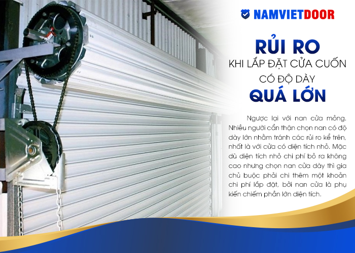 Rủi ro khi lắp &dstrok;ặt cửa cuốn c&oacute; &dstrok;ộ d&agrave;y qu&aacute; lớn
