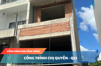CÔNG TRÌNH CHỊ QUYÊN – QUẬN 12