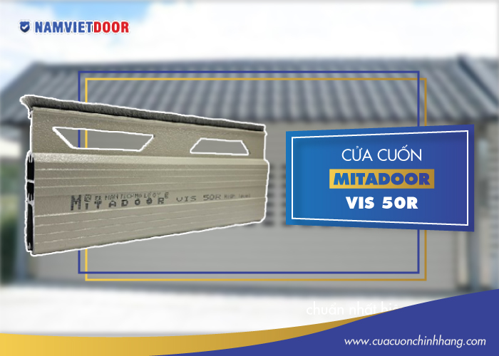 Cửa cuốn Mitadoor VIS 50R