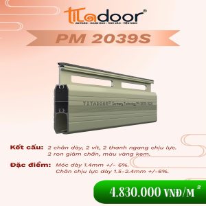 CỬA CUỐN TITADOOR PM2039S | 1.4mm – 2.4mm | – Ron Giảm Ồn – 12,3kg/m2 +-6%