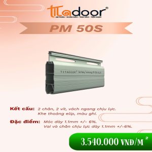 CỬA CUỐN TITADOOR PM50S | 1.1mm | 9,4kg | – Ron giảm ồn – 9,3kg/m2 +-6%