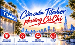 Cửa Cuốn Titadoor Xã Củ Chi | Cửa Kho, Nhà Vườn Rộng, Motor Khỏe