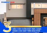 3 mẫu cửa cuốn Đức đẹp, sang dành cho mặt tiền nhà phố