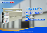 Cửa cuốn Mitadoor và 5 điều không phải ai cũng biết