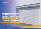 Top 7 thương hiệu cửa cuốn tốt nhất hiện nay được nhiều người sử dụng