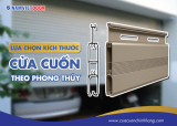 Chọn kích thước cửa cuốn theo phong thủy – Rước lộc vào nhà