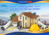 Có nên sửa nhà vào dịp cuối năm hay không?
