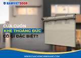 Cửa cuốn khe thoáng Đức có gì đặc biệt?