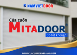Cửa cuốn Mitadoor có tốt không?