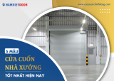 5 mẫu cửa cuốn nhà xưởng chất lượng nhất hiện nay