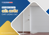 (Chia sẻ) Kinh nghiệm chọn mua cửa cuốn chất lượng cao
