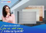Mua cửa cuốn Đức giá rẻ, chất lượng ở đâu tại Tp.HCM?